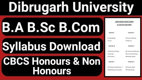 How to Download B.A B.Sc B.Com CBCS Honours & Non Honours Syllabus || Dibrugarh University Syllabus