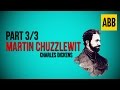 MARTIN CHUZZLEWIT Charles Dickens FULL AudioBook Part 3 3