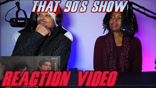 That 90s Show | Official Trailer | Netflix-Couples Reaction Video