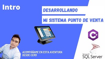 00 - Intro | Sistema Punto de Venta (C# y Microsoft SQL Server)