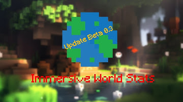 Minecraft Datapack: Immersive World Statistics [Beta 0.3]