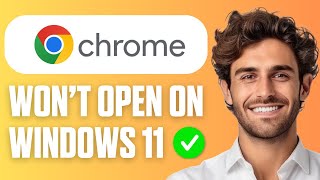 How To Fix Google Chrome Won’t Open on Windows 11 (Full Guide 2026) How To Fix Google Chrome Won’t Open on Windows 11 (Full Guide 2026)