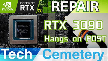 RTX 3090 Graphics Card Repair - Hangs on POST