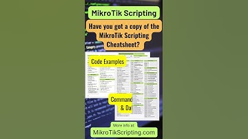 MikroTik Scripting Cheat Sheet
