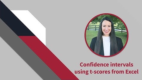 Confidence intervals using t-scores from Excel