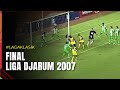Babak tambahan final liga djarum 2007  psms medan vs sriwijaya fc