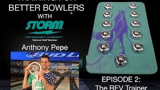 Bowling Training with Anthony Pepe - Ep 2:  Rev Trainer