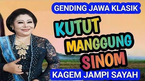 KUTUT MANGGUNG, GLATHIK GLINDING DAN SINOM GENDING JAWA KLASIK KAGEM JAMPI SAYAH.
