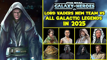 Lord Vader vs ALL Galactic Legends in 2025! 5v5 Edition | SWGoH