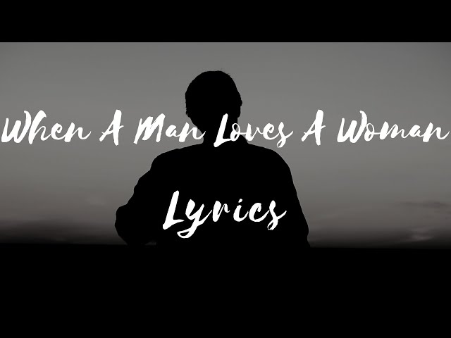 Percy Sledge - When a Man Loves a Woman: lyrics and songs