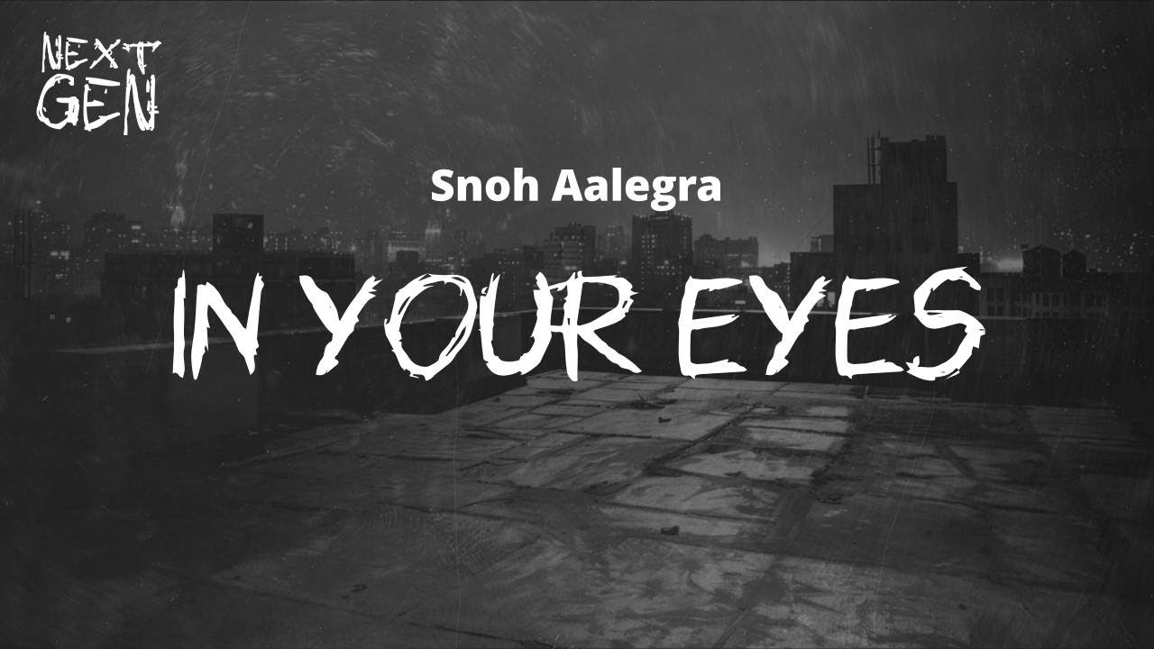 Snoh Aalegra - In Your Eyes / lyrics