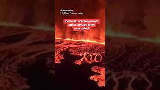 Icelandic volcano erupts, nearby town evacuated again #shorts