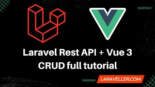 Laravel Rest API Vue JS CRUD Full Tutorial | Laravel Vue ... 