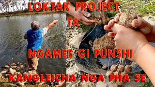 LOKTAK PROJECT TA NGAMEE GI PUNSHI II FISHING II MANIPUR II