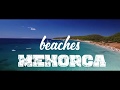 Top Menorca beaches ✽ Spain