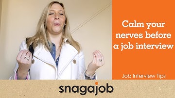 Job Interview Tips (Part 8): Calm Your Nerves Before a Job Interview