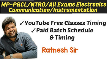 10.30 || MPPGCL/NTRO/All Other Electronics Exam YouTube  & Paid Class Schedule Info By Ratnesh Sir