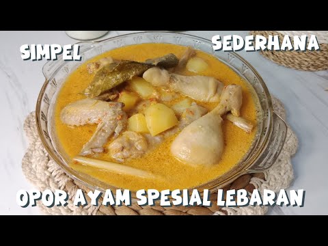 Menu Diet Wanginya Kebangetan !! CARA MASAK OPOR AYAM YANG LEZAT UNTUK MENU LEBARAN Yang Menggugah Selera