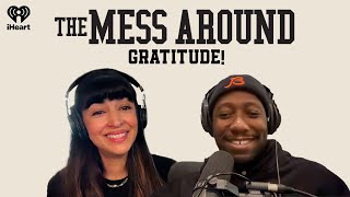 Gratitude! | The Mess Around with Hannah and Lamorne