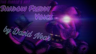 [SFM/FNAF] Shadow Freddy Voice by David Near