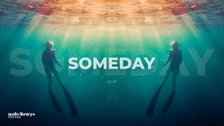 Someday — Roa | Free Background Music | Audio Library Release