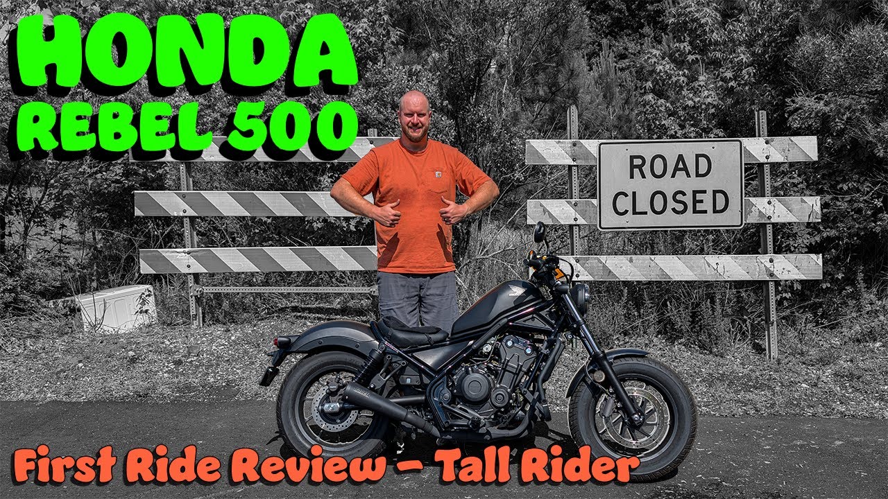 Honda Rebel 500 First Ride Review - Tall Rider - YouTube