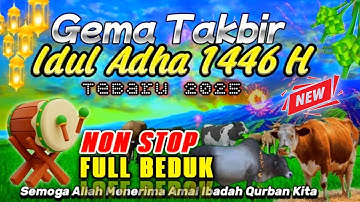GEMA TAKBIRAN IDUL ADHA 1446H / TERBARU 2025 | TAKBIRAN MERDU & MENYENTUH HATI NonStop