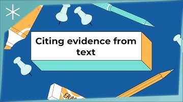 Citing evidence from a text