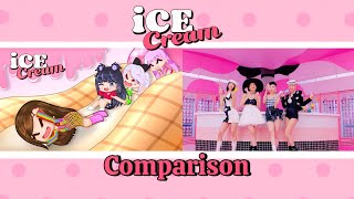 BLACKPINK "Ice Cream (with Selena Gomez)" GCMV | Comparison | Gacha Club
