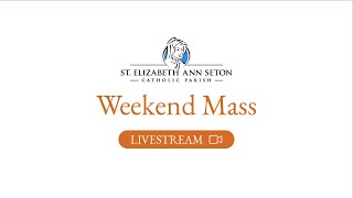 Weekend Mass Livestream: February 4, 2024
