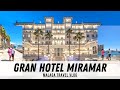 WHY WE STAY AT LUXURIOUS 5 STAR HOTELS GRAN HOTEL MIRAMAR BEST TOURISTS SPOTS IN MALAGA VLOG