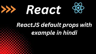 ReactJS default props with example in hindi | What are props in React JS