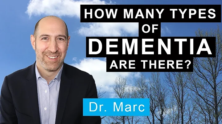 How Many Types of Dementia Are There? | Dr. Marc