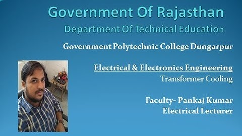 ME207 Transformer Cooling By Pankaj Kumar GPC Dungarpur