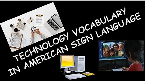 Technology Vocabulary ASL