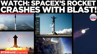 BOOM ON SPLASHDOWN! SpaceX’s Upgraded Starship V3 Explodes in Indian Ocean | Times Now World