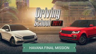 Driving School 2017-#FINAL MISSION Havana GAMEPLAY 1080p