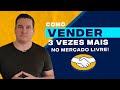 COMO VENDER 3 VEZES MAIS NO MERCADO LIVRE EM 2021?