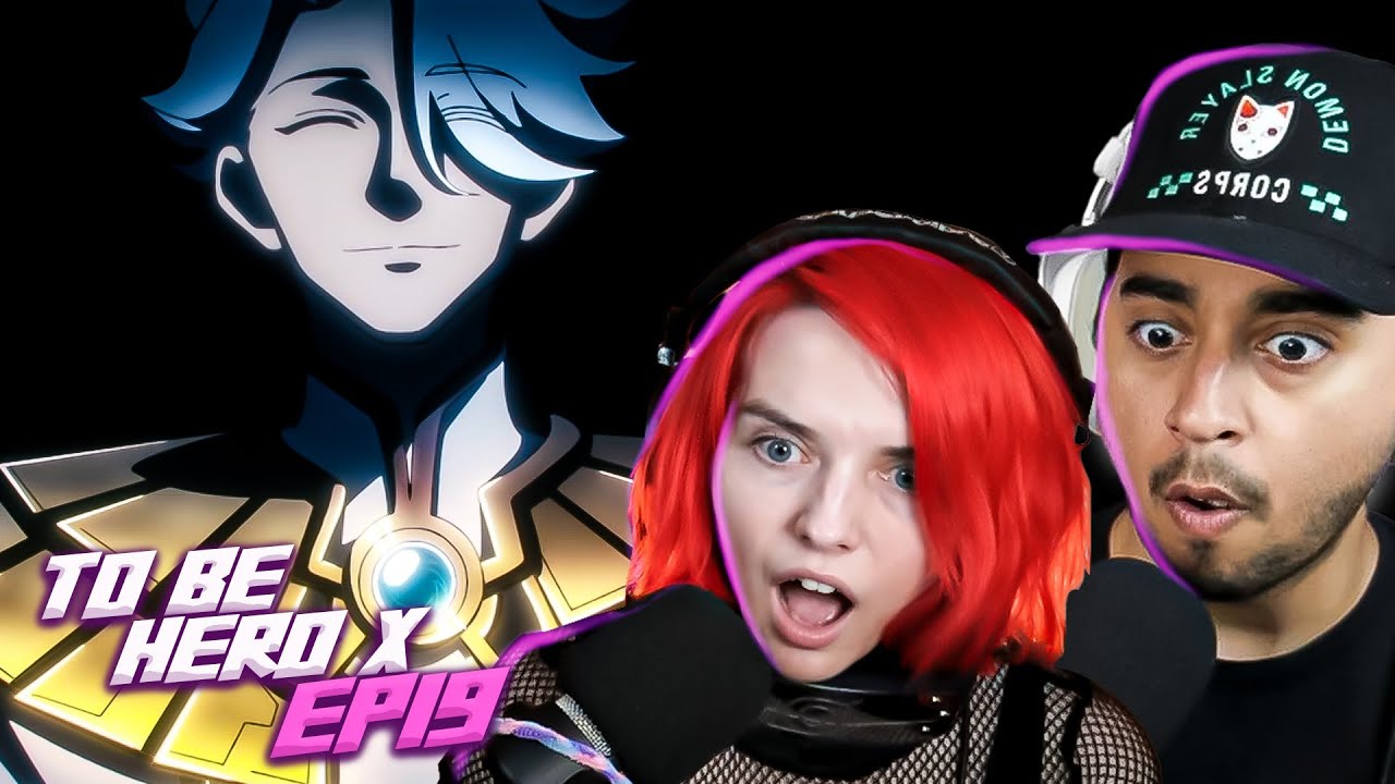 NICE?! | To Be Hero X Episode 19 REACTION