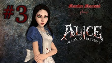 Alice: Madness Returns _ Part 3 (walkthrough w/o commentary)