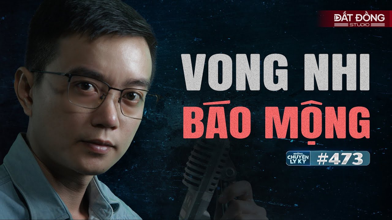 VONG NHI BÁO MỘNG CỨU RỖI NGƯỜI MẸ TRẺ - Chuyện tâm linh Nguyễn Huy kể #473