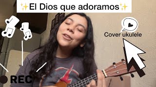 Video-Miniaturansicht von „El Dios que adoramos [La IBI y Sovereign Grace Music] cover ukulele“