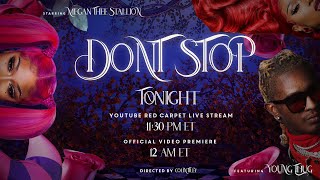 🔴 Live 🔴 Megan Thee Stallion - Don’t Stop (Feat. Young Thug) [Official Video Premiere]