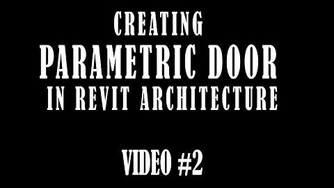 Create Parametric Door in Revit Architecture Video#2