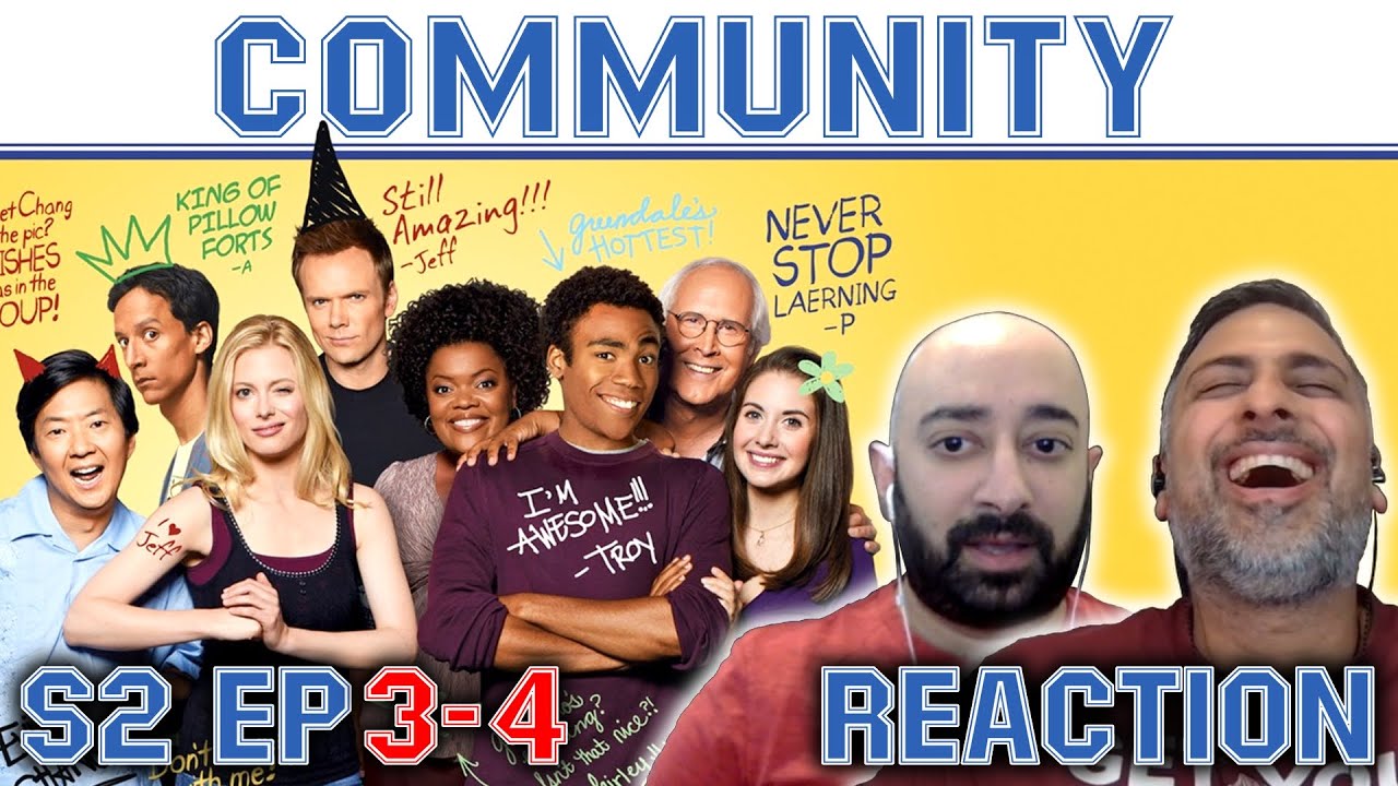 Community - S2 Ep 3 & 4 - REACTION - First Time Watching