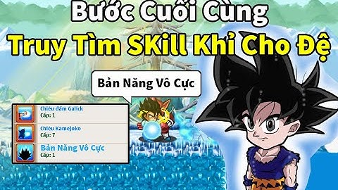 Ngọc Rồng Online - Bước cuối cùng để truy tìm skill biến khỉ cho đệ tử lần này sẽ ra gì đây