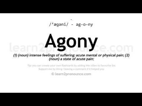 Uitspraak van Agony | Definitie van Agony