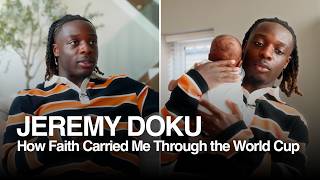 Jeremy Doku | How Faith Carried Me Through The World Cup