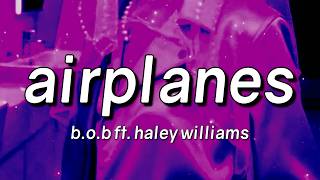 B.o.B - Airplanes (Lyrics) feat. Hayley Williams of Paramore