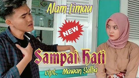 lagu lampung terbaru 2021 _ SAMPAI HATI _ Alam Limau _ cipt. Mawan Salba @ziapaku9132